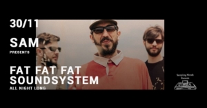 Fat-Fat-Fat-SoundSystem-Sampling-Moods-30-novembre-milano