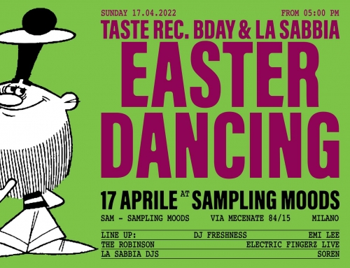DOM 17.04.22: Taste Rec. Bday & La Sabbia / EASTER DANCING